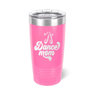 Dance Mom Pink Tumbler #TWB20-DANMOM23-PK