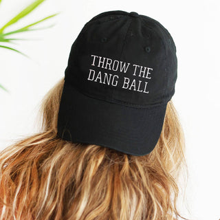 Throw The Dang Ball Cap #M190VL-BALL