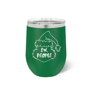 Ew, People Grinch 12oz. Insulated Tumbler #TWB12-EW23-GRN