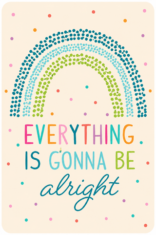 Everything is Gonna Be Alright Magnetic Keepsake Card #HPM-ALRIGHT