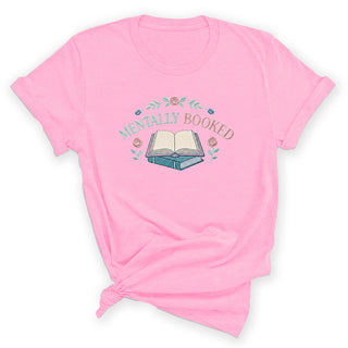 Mentally Booked T-Shirt, Women's Bookish Shirt #HPTS-BOOKED