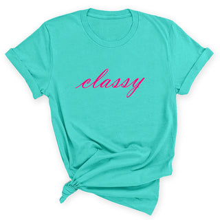 Classy Women's Graphic T-Shirt Sassy Statement Tee #HPTS43-CLASSY26