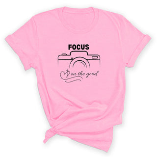 Focus On The Good Inspirational Women's T-Shirt #HPTS43-FOCUS