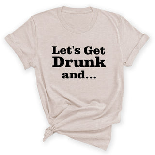Let's Get Drunk T-Shirt (K) #HPTS43-GETDRUNK