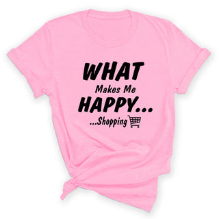 What Makes Me Happy T-Shirt #HPTS43-HAPPYSHOP