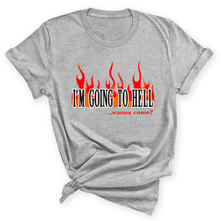 I'm Going To Hell T-Shirt - Gray #HPTS43-HELL