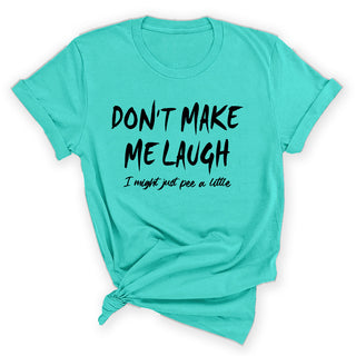 Don't Make Me Laugh T-Shirt (K) #HPTS43-LAUGH