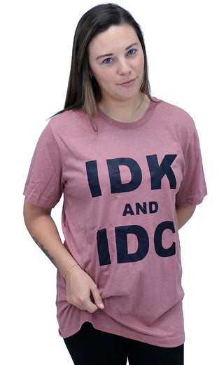 IDK AND IDC T-Shirt - Mauve #HPTS43-MAUV-IDK