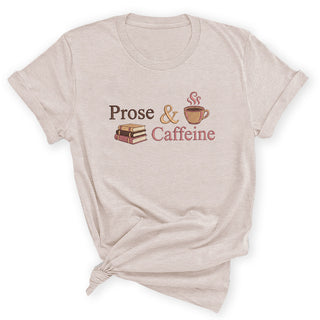 Prose and Caffeine Book Lover T-Shirt, Coffee Reader Gift #HPTS43-PROSE