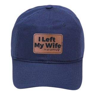 Funny Golf Hat I Left My Wife to Go Golfing Navy Cap #M190-P102-LEFTGOLF-NAVY