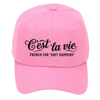 C'est La Vie French for Shit Happens Funny Embroidered Baseball Cap #M190-CEST