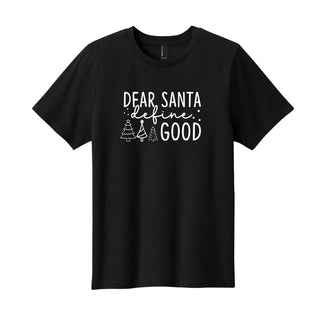 Dear Santa Define Good Christmas Kids T-Shirt Graphic Tee for Boys & Girls #TSY54-GOOD23
