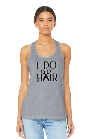 I Do Hair Racerback Tank Top, Women's Work Shirt #TT6008-HAIR