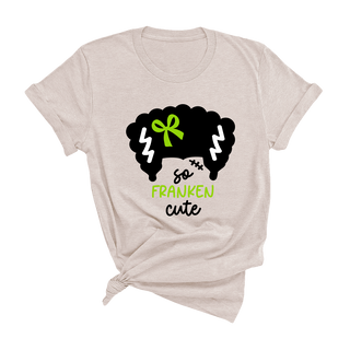 So Franken Cute T-Shirt #HPTS-HNATSM-FRNKG
