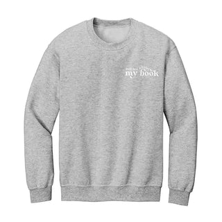 Ask Me About My Book Embroidered Sweatshirt - Ash Grey / S - Sweatshirt - Women’s