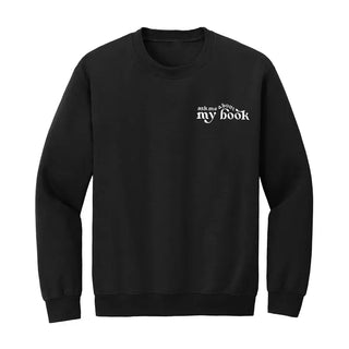 Ask Me About My Book Embroidered Sweatshirt - Black / S - Sweatshirt - Women’s