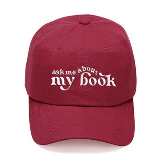Ask Me About My Book Hat Embroidered Reader Baseball Cap Unisex #M190VL-ASKME - Garnet - Baseball Cap - Women’s