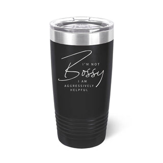 I'm Not Bossy Black 20oz Insulated Tumbler #TWB20-BOSSY-BLK
