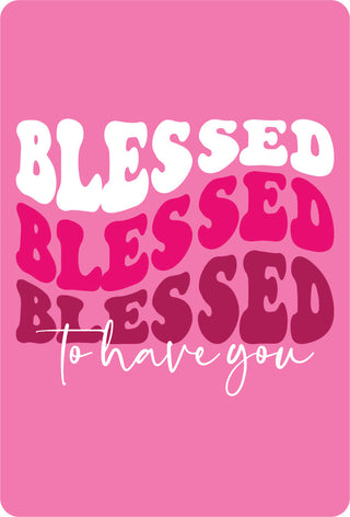 Blessed to Have You Magnetic Keepsake Card #HPM-BLESS23