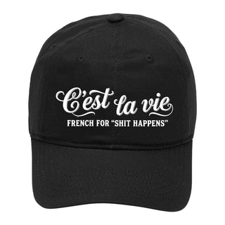 C’est La Vie French for Shit Happens Funny Embroidered Baseball Cap #M190-CEST - Baseball Cap - Women’s