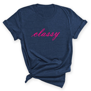 Classy Women’s Graphic T-Shirt Sassy Statement Tee #HPTS43-CLASSY26 - Screen Printed T-Shirt - Unisex