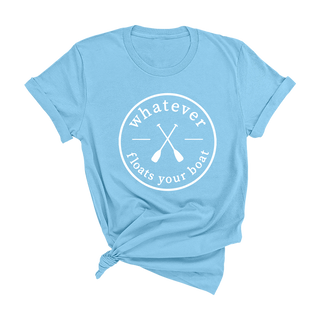Whatever Floats Your Boat T-Shirt #HPTS-HNATSM-FLOAT