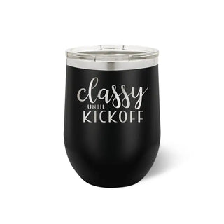 Classy Until Kickoff Tumbler #TWB12-KICK-BLK