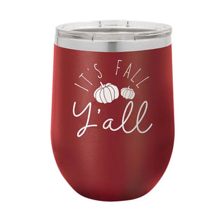 Fall Yall Wine Tumbler Garnet 12oz Insulated Thanksgiving Cup #TWB12-FLYL-GAR - Insulated Mug/Tumbler