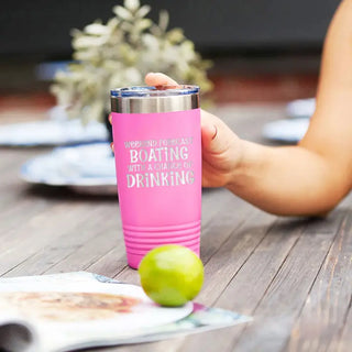 Funny Boating Tumbler 20oz Insulated Boat Cup Lake Lover Gift #TWB20-BODRIN-PK - Insulated Mug/Tumbler