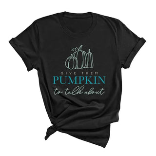 Give Them Pumpkin T Shirt Funny Fall Autumn Graphic Seasonal Tee #HPTS-TALK23 - Black / Large - Screen Printed T-Shirt