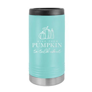 Give Them Pumpkin Teal Slim Can Holder Fall Autumn Drinkware Gift #TWBH-TALK23-TEAL - Drink Huggers & Koozies