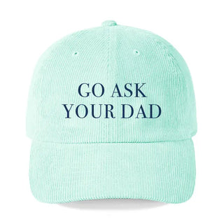 Go Ask Your Dad Funny Corduroy Hat Mom Life Baseball Cap for Women #M193VL-ASKDAD - Mint - Baseball Cap - Unisex