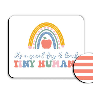 Great Day to Teach Tiny Humans Desk Set #SDESK-NTINY-STCORAL - Mousepad/Trackpad