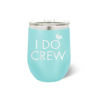 I Do Crew Tumbler 12oz Bridesmaid Cup Bachelorette Party Gift #TWB12-CREW-PK - Teal - Insulated Mug/Tumbler