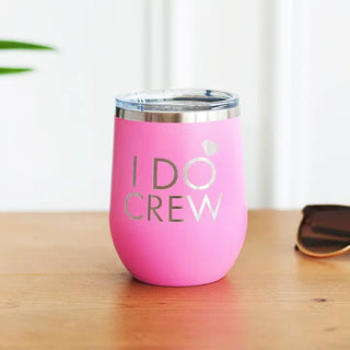 I Do Crew Tumbler 12oz Bridesmaid Cup Bachelorette Party Gift #TWB12-CREW-PK - Insulated Mug/Tumbler