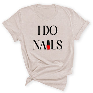 I Do Nails Shirt Nail Tech Graphic Tee Cosmetology Gift #HPTS43-NAILS - Small / Heather Natural - Screen Printed