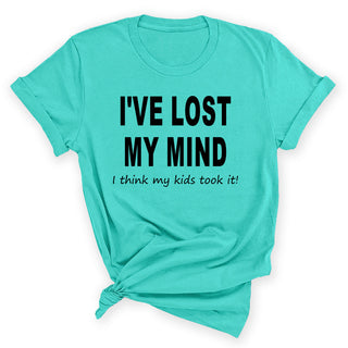 I’ve Lost My Mind Funny Sarcastic Graphic Shirt Unisex Humor Tee #HPTS43-LOSTMIND-K - Small / Mint - Screen Printed