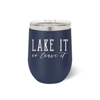 Lake It or Leave It Tumbler Navy 12oz Insulated Lake Lover Cup #TWB12-LEAVE-NAVY - Insulated Mug/Tumbler