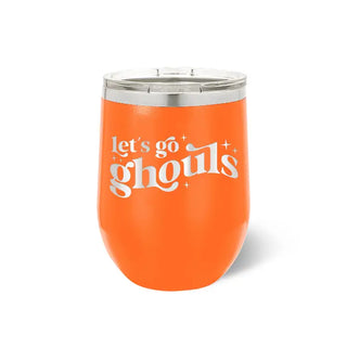 Lets Go Ghouls Wine Tumbler 12oz Insulated Halloween Party Cup #TWB12-GHOULS-ORG - Insulated Mug/Tumbler
