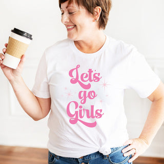 Let's Go Girls T-Shirt