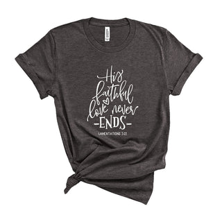 Love Never Ends T-Shirt