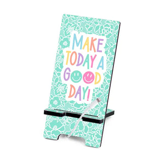 Make Today a Good Day Phone Stand #SPS-SMILE - Phone/Tablet Stand