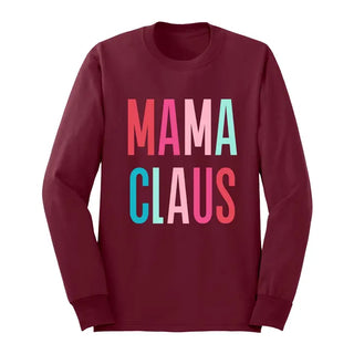 Mama Claus Long Sleeve Shirt Christmas Holiday Graphic Tee #HPLS-MC23 - Garnet / Small - T-Shirt (Graphic) - Women’s
