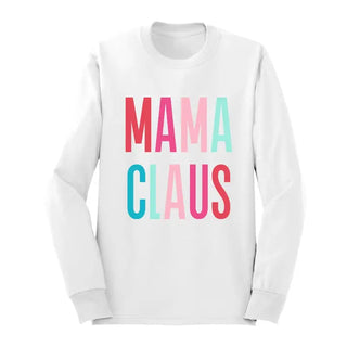 Mama Claus Long Sleeve Shirt Christmas Holiday Graphic Tee #HPLS-MC23 - White / Small - T-Shirt (Graphic) - Women’s