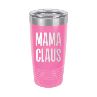 Mama Claus Tumbler Pink 20oz Insulated Cup Christmas Mom Gift #TWB20-MACL-PK - Insulated Mug/Tumbler