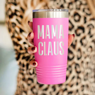Mama Claus Tumbler Pink 20oz Insulated Cup Christmas Mom Gift #TWB20-MACL-PK - Insulated Mug/Tumbler