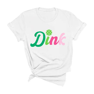 Multicolor Dink Pickleball T Shirt Paddle Sports Graphic Tee #DINK - Screen Printed T-Shirt - Women’s
