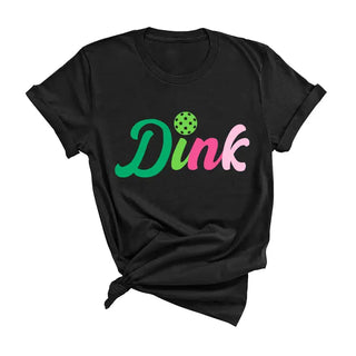 Multicolor Dink Pickleball T Shirt Paddle Sports Graphic Tee #DINK - Screen Printed T-Shirt - Women’s