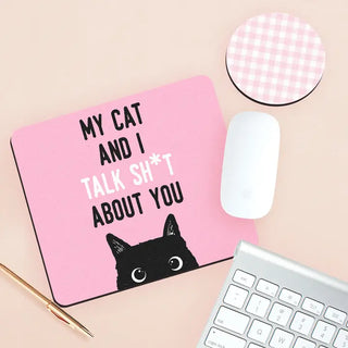 My Cat and I Talk Sh*t About You Mouse Pad Desk Coaster Set Cat Lover Gift #SDESK-CAT-LTPKCHK - Desk Set