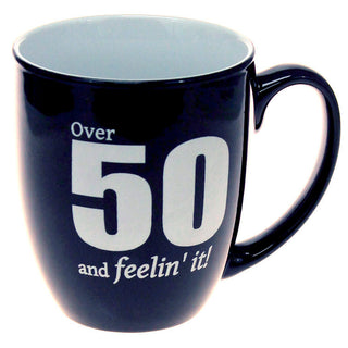 Over 50 and Feelin’ It - Large Black 16oz Coffee Mug #LMG6K-OVER50